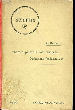 Image du vendeur pour Thorie gnrale des nombres dfinitions fondamentales - Phys.-mathmatique n35 scientia yser 1914-1915. mis en vente par Le-Livre