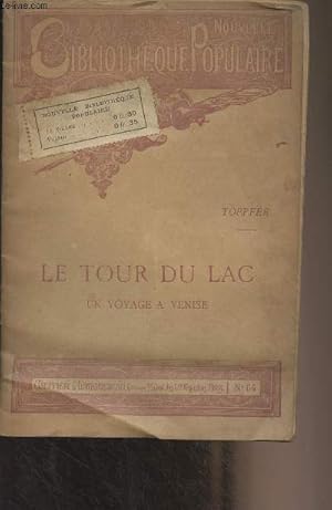 Immagine del venditore per Le tour du lac, un voyage  Venise - "Nouvelle bibliothque populaire" N64 venduto da Le-Livre