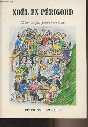 Image du vendeur pour Nol en Prigord (12 contes) mis en vente par Le-Livre