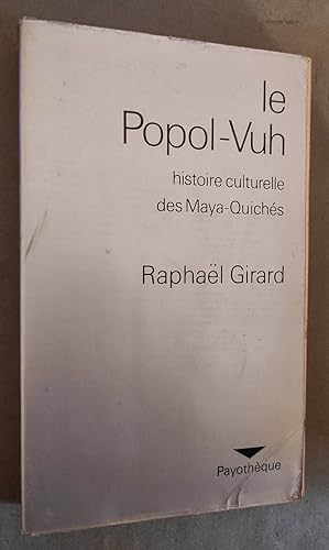 Imagen del vendedor de Le Popol-Vuh. Histoire culturelle des Maya-Quichs. a la venta por Librairie Pique-Puces