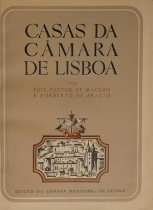 CASAS DA CÂMARA DE LISBOA.
