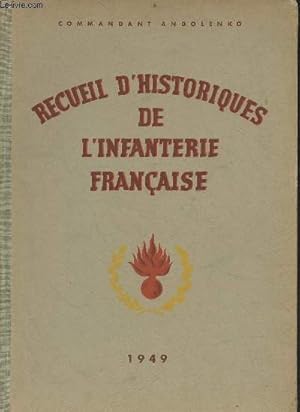 Recueil d'historiques de l'infanterie française - envoi de l'auteur.