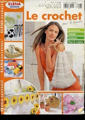 Bild des Verkufers fr Elena ouvrages le crochet pour la maison n57 mai 2011 - Motifs de fleurs pour napperons et rideaux, vase et dco de fentre - l'Afrique  l'honneur faites entrer le charm exotique chez vous - le blanc et le noir - orange couleur vitamine etc. zum Verkauf von Le-Livre