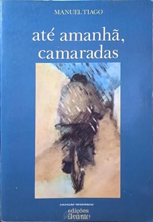 Image du vendeur pour AT AMANH, CAMARADAS. [5. EDIO] mis en vente par Livraria Castro e Silva