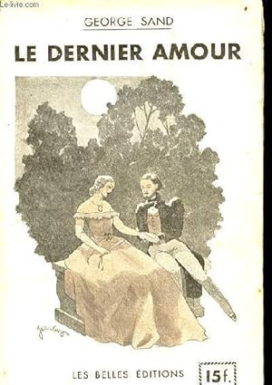 Bild des Verkufers fr Le dernier amour. zum Verkauf von Le-Livre