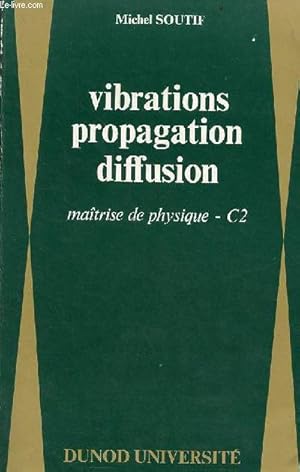 Image du vendeur pour Vibrations propagation diffusion - maitrise de physique C 2. mis en vente par Le-Livre