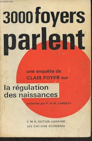 Imagen del vendedor de 3000 foyers parlent- Une enqute de Clair Foyer sur la rgulation des naissances a la venta por Le-Livre