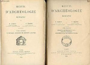 Bild des Verkufers fr Manuel d'archologie romaine - En 2 tomes (2 volumes) - tomes 1 + 2 - tome 1 : les monuments,dcoration des monuments,sculpture - tome 2 : dcoration des monuments (suite),peinture et mosaique,instruments de la vie publique et prive. zum Verkauf von Le-Livre