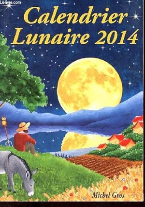 Seller image for Calendrier lunaire 2014 - 36e dition. for sale by Le-Livre