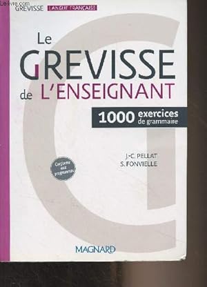 Seller image for Le Grevisse de l'enseignement - 1000 exercices de grammaire for sale by Le-Livre