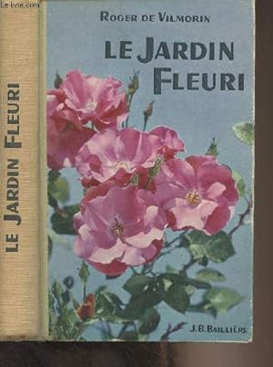Bild des Verkufers fr Le jardin fleuri zum Verkauf von Le-Livre