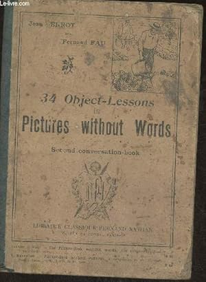 Image du vendeur pour 34 object-lessons in pictures without words- Second conversation-book mis en vente par Le-Livre