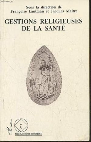 Seller image for Gestions religieuses de la sant- Colloque de l'Association franaise de sociologie religieuse Paris 29-30 mars 1993 for sale by Le-Livre