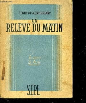 Bild des Verkufers fr La releve du matin - edition definitive zum Verkauf von Le-Livre