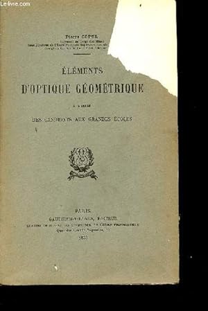 Seller image for Elments d'optique gomtrique  l'usage des candidats aux grandes coles. for sale by Le-Livre