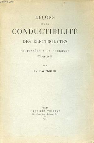 Image du vendeur pour Leons sur la conductibilit des lectrolytes professes  la Sorbonne en 1927-28. mis en vente par Le-Livre