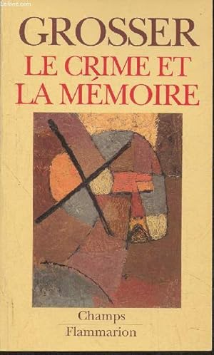 Bild des Verkufers fr Le crime et la mmoire zum Verkauf von Le-Livre