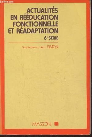 Image du vendeur pour Actualits en rducation fonctionnelle et radaptation mis en vente par Le-Livre