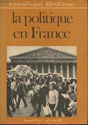 Bild des Verkufers fr La politique en France zum Verkauf von Le-Livre
