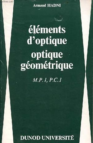 Image du vendeur pour Elments d'optique optique gomtrique M.P1, P.C.1. mis en vente par Le-Livre