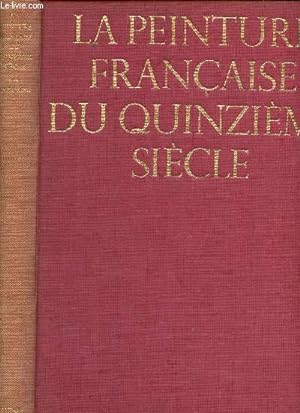 Seller image for La peinture franaise au quinzime sicle. for sale by Le-Livre