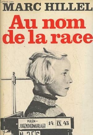 Imagen del vendedor de Au nom de la race a la venta por Le-Livre