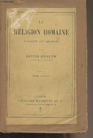 Immagine del venditore per La religion romaine d'Auguste aux Antonins - Tome Second venduto da Le-Livre