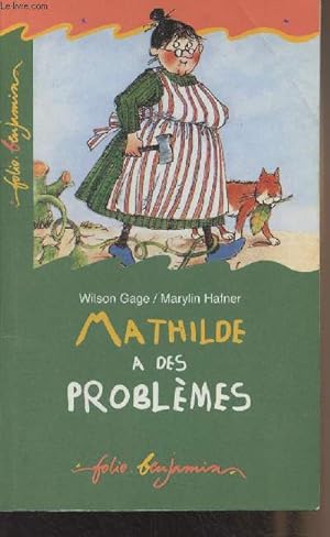 Bild des Verkufers fr Mathilde a des problmes - "Folio benjamin" n133 zum Verkauf von Le-Livre