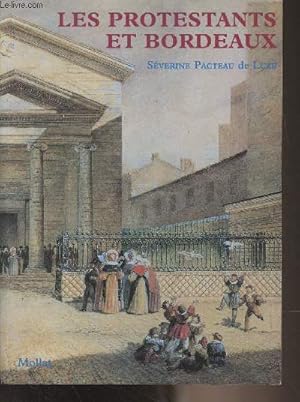 Seller image for Les protestants et Bordeaux for sale by Le-Livre