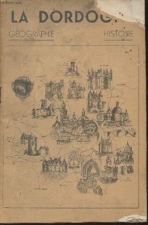 Seller image for Gographie/Histoire de la Dordogne for sale by Le-Livre