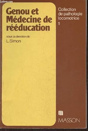 Seller image for Genou et mdecine de rducation for sale by Le-Livre