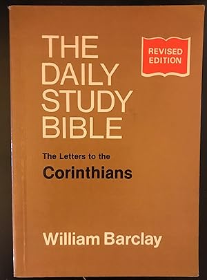 Seller image for The Letters to the Corinthians: Revised Edition (Daily Study Bible) for sale by Margaret Bienert, Bookseller