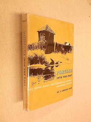 Portage into the Past: By Canoe Along the Minnesota-Ontario Boundary Waters