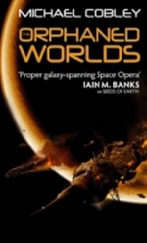 Seller image for The Orphaned Worlds : Book Two of Humanity's Fire for sale by Smartbuy