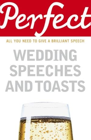 Seller image for Perfect Wedding Speeches and Toasts for sale by Smartbuy