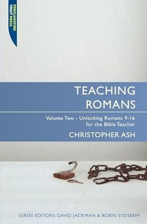 Bild des Verkufers fr Teaching Romans : Volume 2: Unlocking Romans 9-16 for the Bible Teacher zum Verkauf von Smartbuy