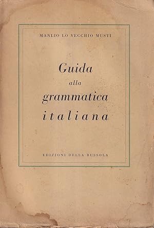 Imagen del vendedor de Guida alla grammatica italiana a la venta por Il Salvalibro s.n.c. di Moscati Giovanni