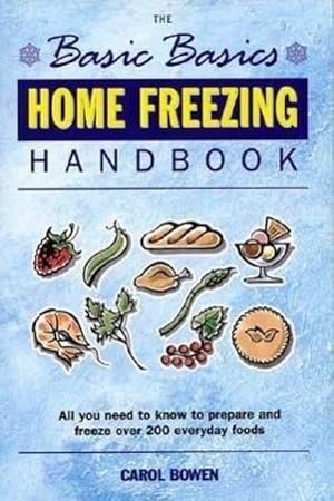 Bild des Verkufers fr Basics Basics Home Freezing Handbook zum Verkauf von Smartbuy