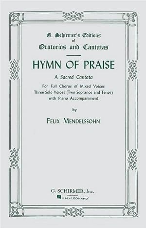 Image du vendeur pour Hymn of Praise: Vocal Score Three Solo Voices and Piano mis en vente par Smartbuy