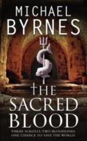 Bild des Verkufers fr The Sacred Blood : The thrilling sequel to The Sacred Bones, for fans of Dan Brown zum Verkauf von Smartbuy