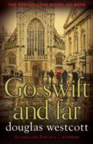 Bild des Verkufers fr Go Swift and Far - a Novel of Bath zum Verkauf von Smartbuy