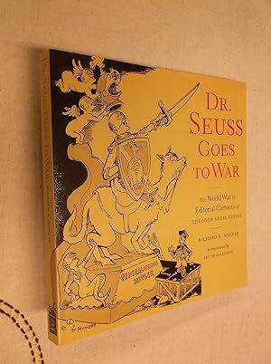 Seller image for Dr. Seuss Goes to War: The World War II Editorial Cartoons of Theodor Seuss Geisel for sale by Barker Books & Vintage