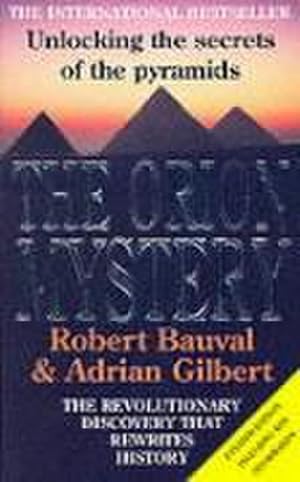 Bild des Verkufers fr The Orion Mystery : Unlocking the Secrets of the Pyramids zum Verkauf von Smartbuy