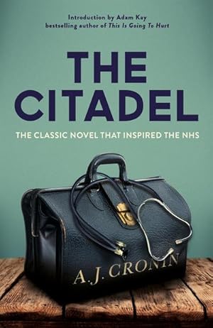 Image du vendeur pour The Citadel : The Classic Novel that Inspired the NHS mis en vente par Smartbuy
