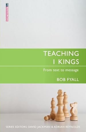 Bild des Verkufers fr Teaching 1 Kings : From Text to Message zum Verkauf von Smartbuy