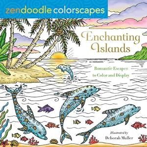 Bild des Verkufers fr Zendoodle Colorscapes: Enchanting Islands: Romantic Escapes to Color and Display zum Verkauf von Smartbuy