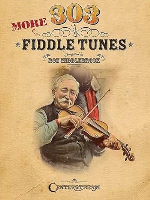 Bild des Verkufers fr 303 More Fiddle Tunes zum Verkauf von Smartbuy