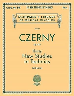 Bild des Verkufers fr Thirty New Studies in Technics, Op. 849 : Schirmer Library of Classics Volume 272 Piano Technique zum Verkauf von Smartbuy