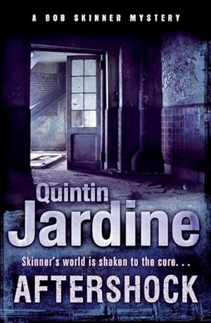 Imagen del vendedor de Aftershock (Bob Skinner series, Book 18) : A gritty murder case from the streets of Edinburgh a la venta por Smartbuy