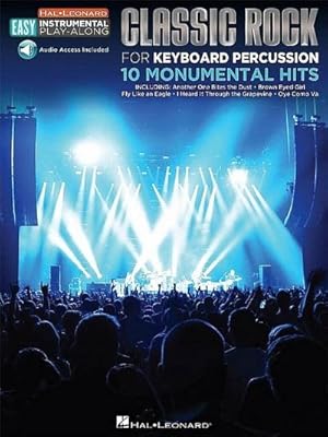 Bild des Verkufers fr Classic Rock - 10 Monumental Hits: Keyboard Percussion Easy Instrumental Play-Along Book with Online Audio Tracks zum Verkauf von Smartbuy